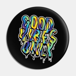 Good Vibes Only! Pin