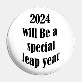 2024 will be a special year Pin