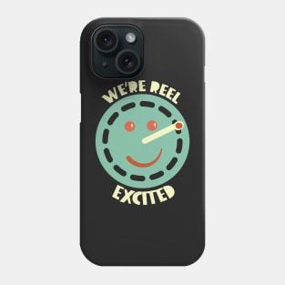 Fishing Pun We're reel Excited Phone Case