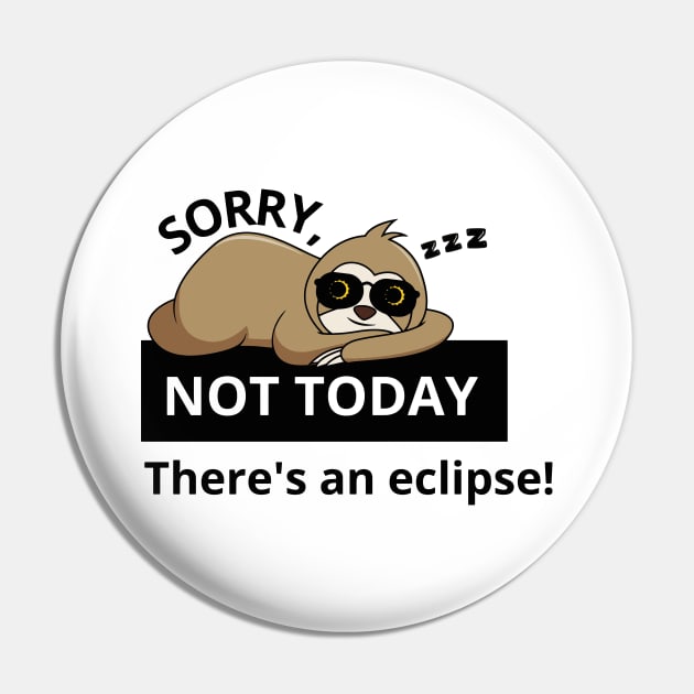 not today. theres a solar eclipse. Sloth. antisocial. Pin by Ideas Design