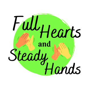 Full Hearts and Steady Hands High Five Orange Yellow Green T-Shirt