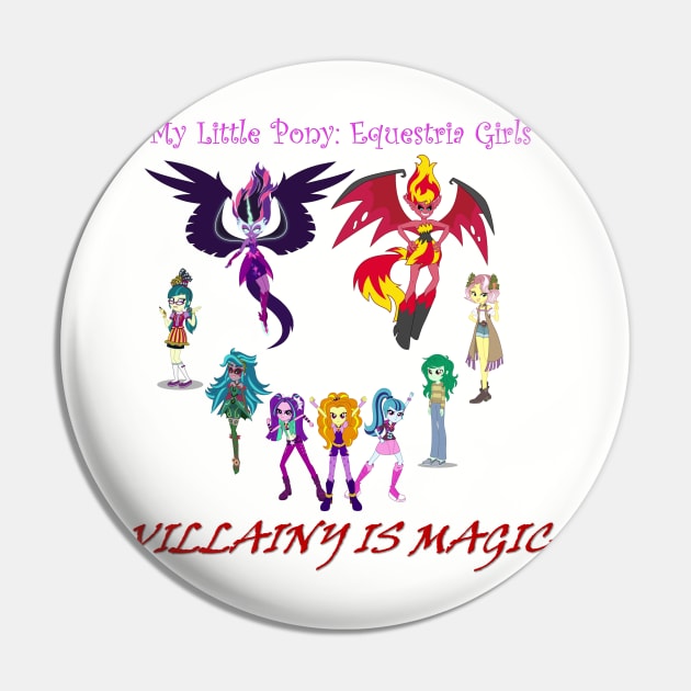 Equestria Girls: Villainy is Magic Pin by ItNeedsMoreGays