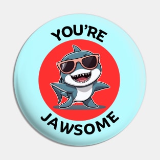 You're Jawsome | Shark Pun Pin