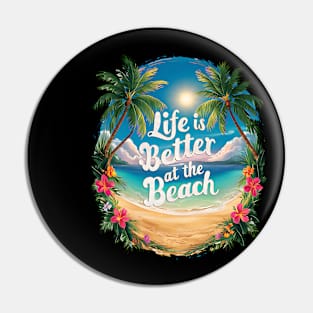 Life Is Better At the Beach Tropical Beach Life Hibiscus Flowers Palm Trees Summertime Summer Vacation Pin