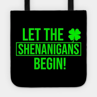 Let The Shenanigans Begin Saint Patricks Tote