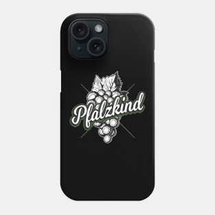 Pfalzkind Pfälzer Wein Phone Case