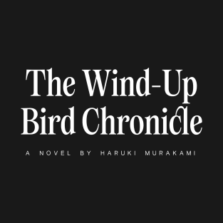 The Wind-Up Bird Chronicle T-Shirt