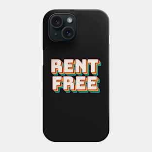 Rent Free Phone Case