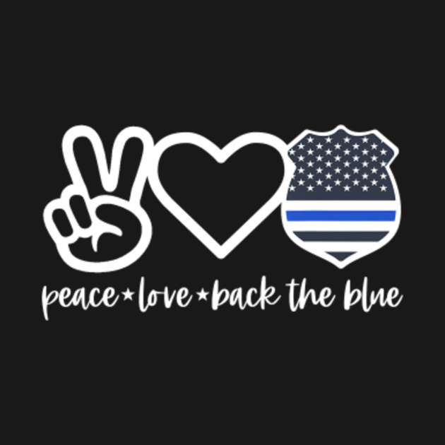 Download Peace Love Back The Blue Defend Support Police Officer ...