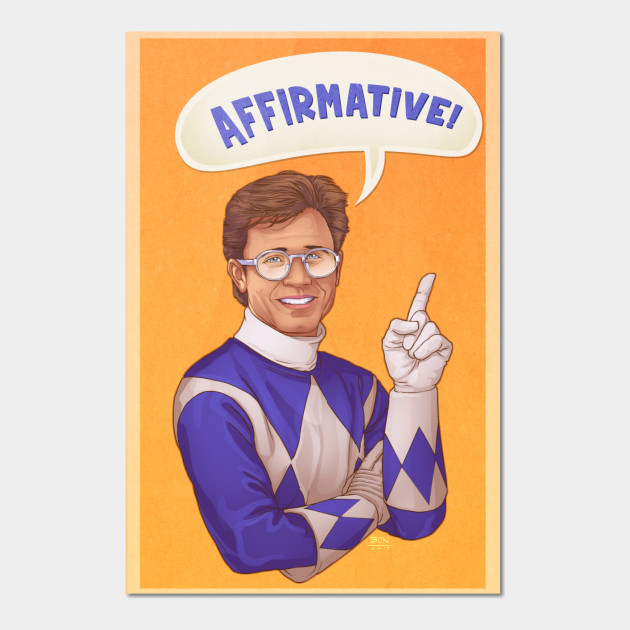 Discover Affirmative! - Blue Ranger - Posters and Art Prints