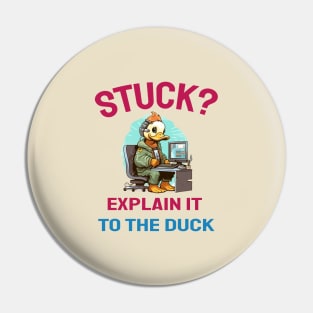 Stuck explain it to the duck Pin