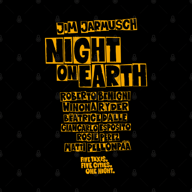 Night on Earth Tribute - Cinematic Masterpiece Apparel with Jarmusch's Legendary Cast by Boogosh