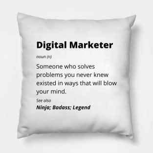 Digital Marketer - Ninja, Badass, Legend Pillow