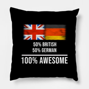 50% British 50% German 100% Awesome - Gift for German Heritage From Germany Pillow