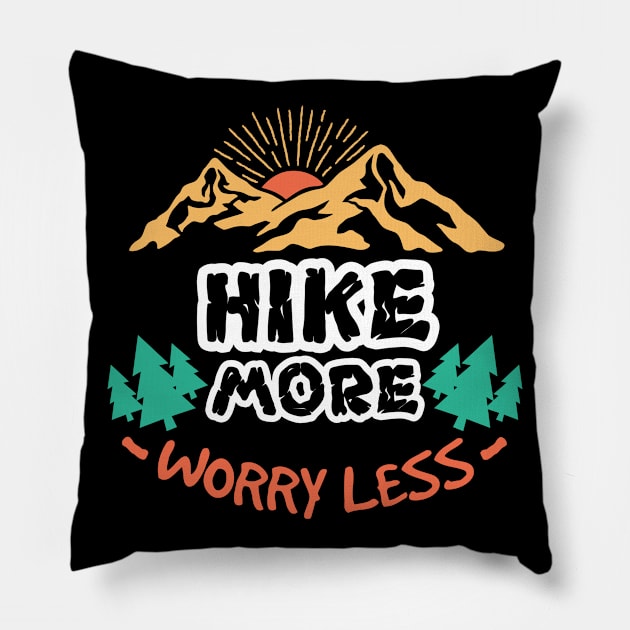 Hike More Mountains Worry Less Pillow by ThyShirtProject - Affiliate