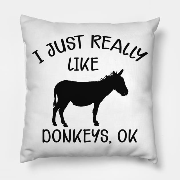 Donkey - I just really like donkeys, Ok Pillow by KC Happy Shop