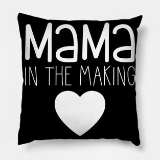 Mama In The Making. Mommy To Be. Pillow