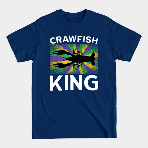 Discover Crawfish King Mardi Gras Carnival Costume - Mardi Gras King - T-Shirt