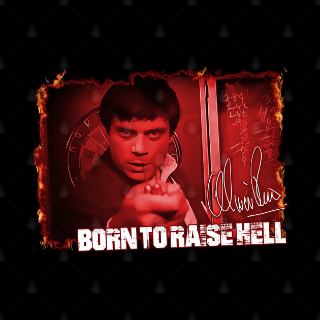 Oliver Reed Born To Raise Hell Design by HellwoodOutfitters