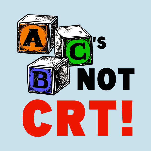 Discover ABC'S NOT CRT! - Crt - T-Shirt