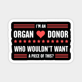 Funny Organ Donor Quote Magnet