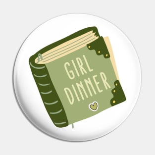 Girl Dinner Pin