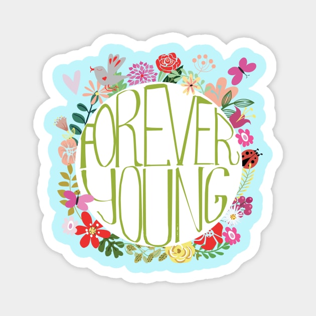 Forever Young Magnet by EveFarb