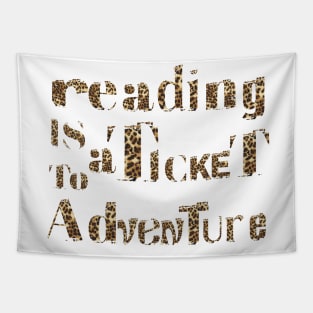 reading is a  ticket to adventure leopard pattern Tapestry