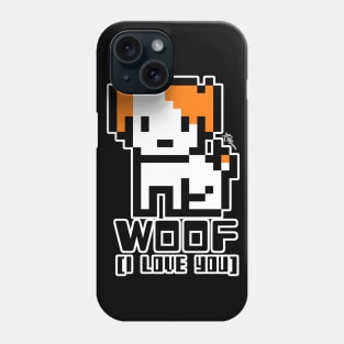 Meet ‘Woof' I Love You! Phone Case