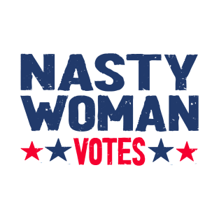 nasty woman votes T-Shirt