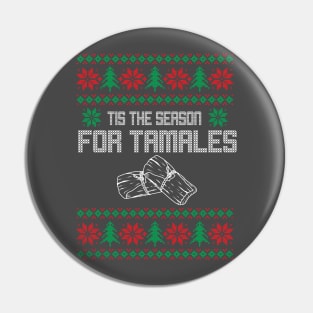 Tamale Season Pin