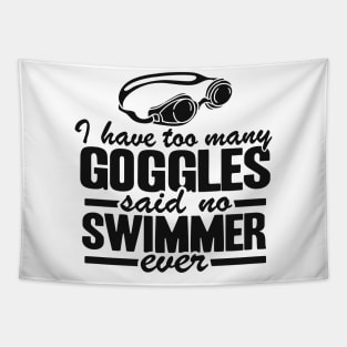 Too Many Goggles Quote Swimming Funny Swimmer Team Tapestry