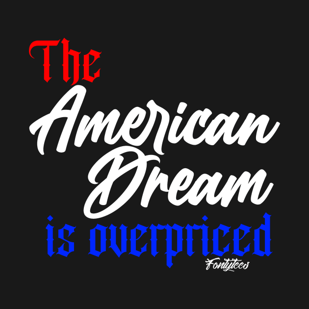 American Dream by fontytees