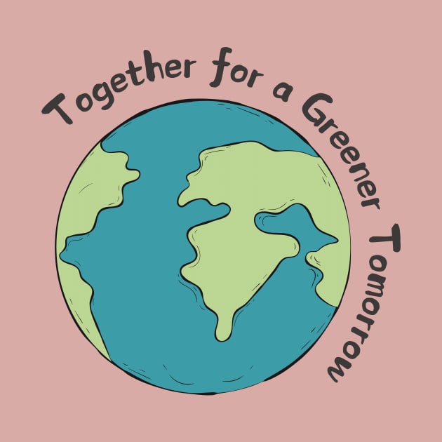 EARTH DAY : Together for a greener tomorrow by Suddenly Mood