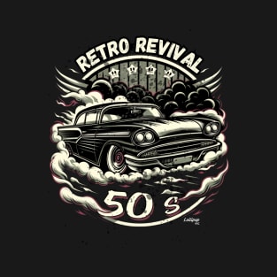 Retro Revival - The 50's Style Classic - American Muscle Car - Hot Rod and Rat Rod Rockabilly Retro Collection T-Shirt