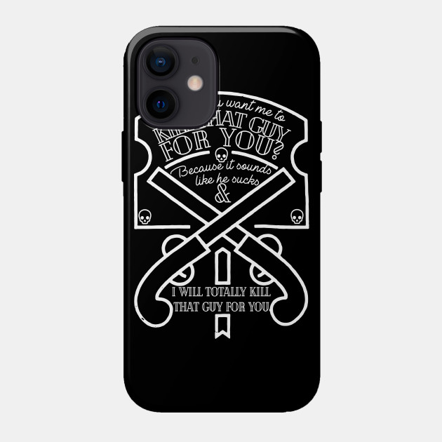 Hey Do You Want Me To Kill That Guy For You John Mulaney Phone Case Teepublic Hey Do You Want Me To Kill That Guy For You John Mulaney Phone Case Teepublic