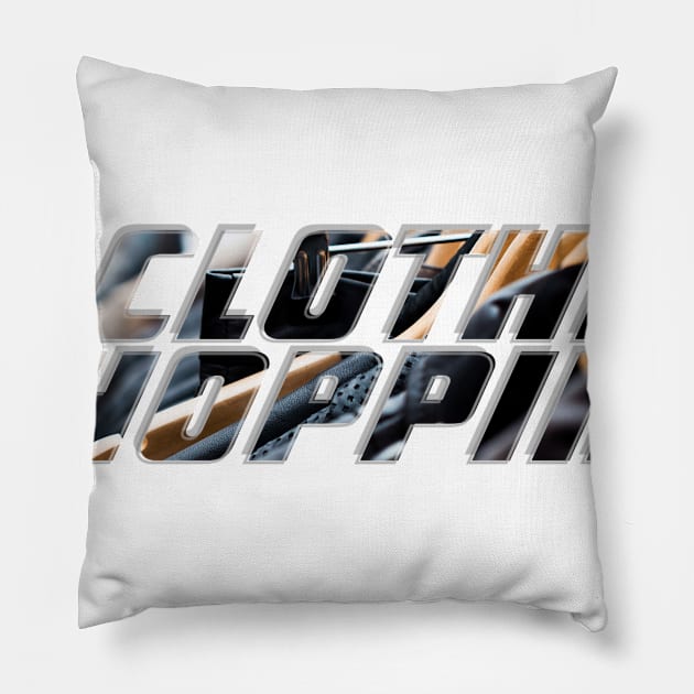 Clothes Shopping Pillow by afternoontees