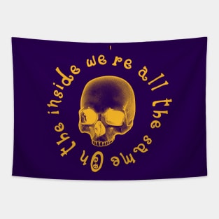 On the inside we are all the same - Yellow Skull Tapestry