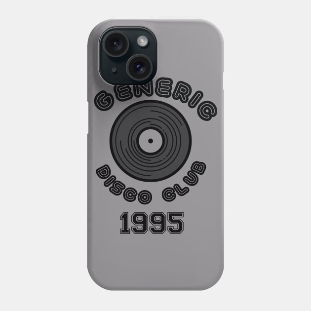 Generic Disco Club 1995 Phone Case by DarmaStore