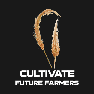 Cultivate Farmers In Training 0023 T-Shirt