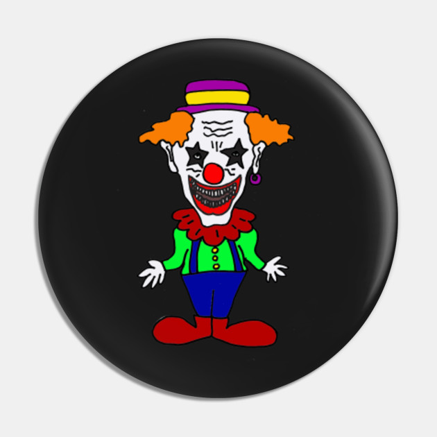 Cool Scary Clown Cartoon Art Clown Pin Teepublic De