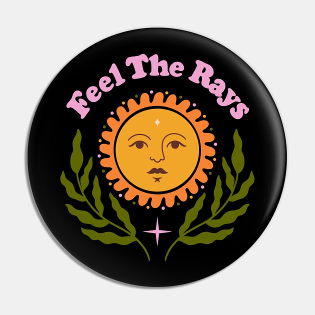 Feel The Rays Sunshine Sun Boho Retro Pin by Trippycollage