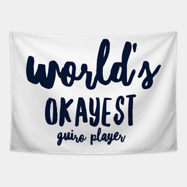 World's Okayest Guiro Player Tapestry by coloringiship