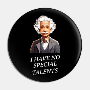 I have no special talents Pin