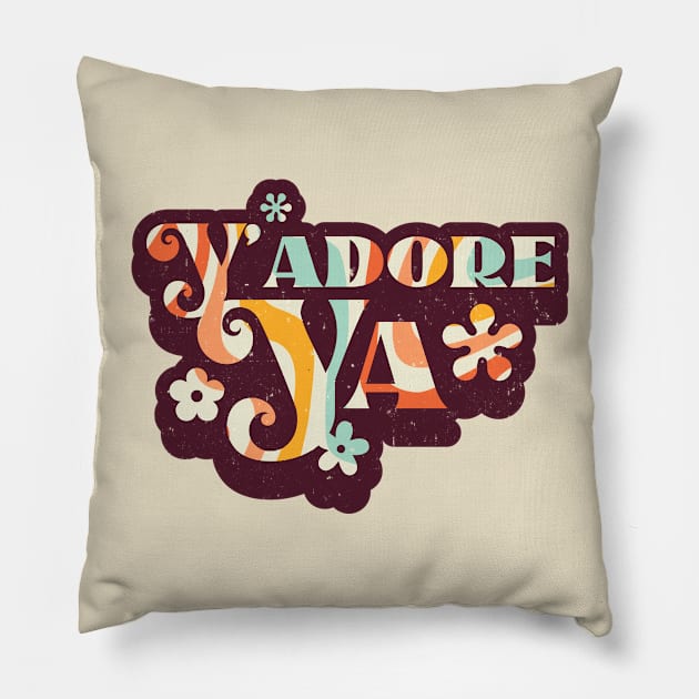 Y'Adore Ya - I Adore You (Urban Slang) Pillow by SALENTOmadness