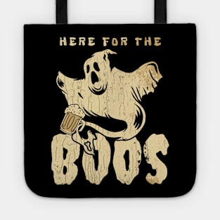 Here For The Boos Tote