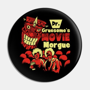 Dr. Gruesome's Movie Morgue Pin