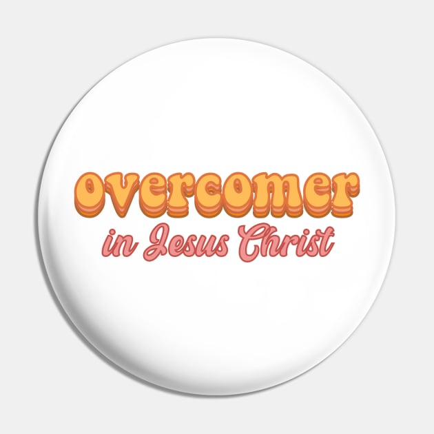 Overcomer In Jesus Christ - Christian Retro Vintage Aesthetic Pin by Heavenly Heritage