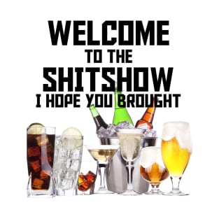 Welcome to the Shitshow (for light colors) T-Shirt