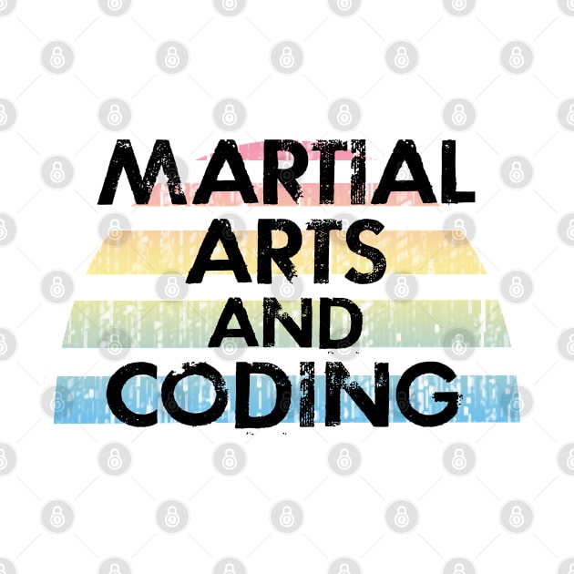 Martial arts training and coding. Funny programming quote. Badass coder. Coolest best most awesome programmer ever. Distressed vintage design. Gifts for coders. Coding humor by BlaiseDesign